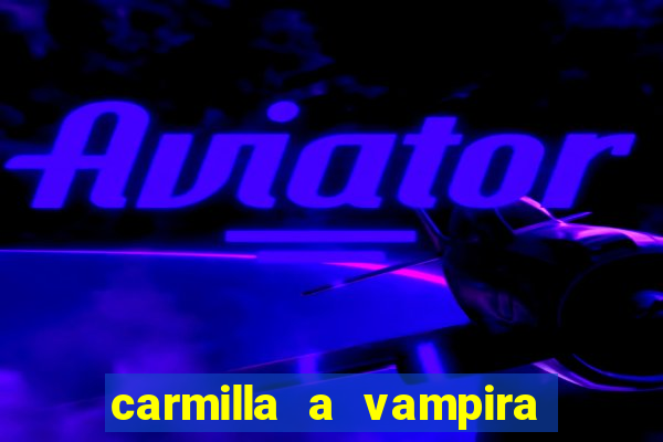 carmilla a vampira de karnstein pdf